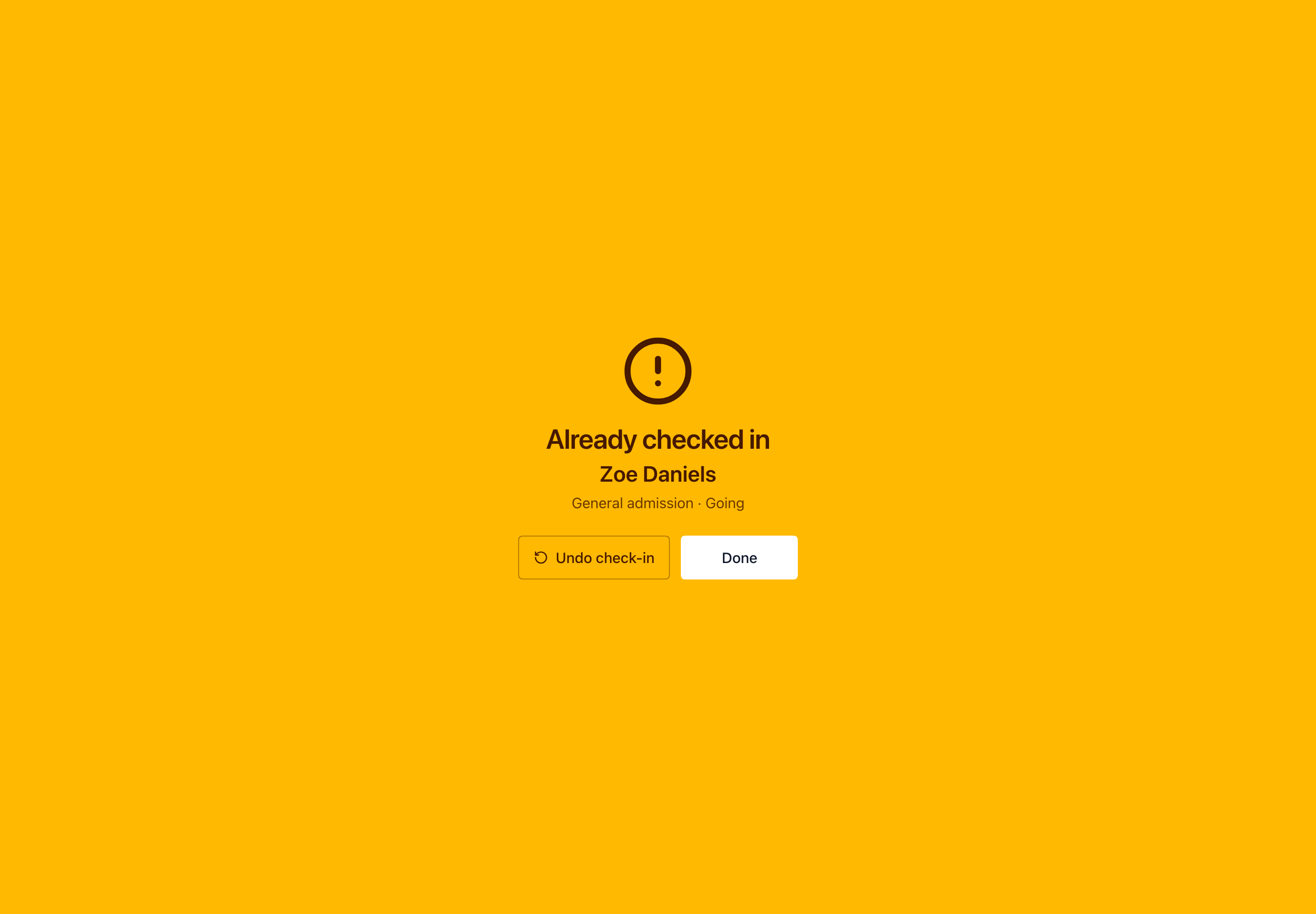 An amber Already checked in warning with the guest’s name, ticket type and Undo check-in action.